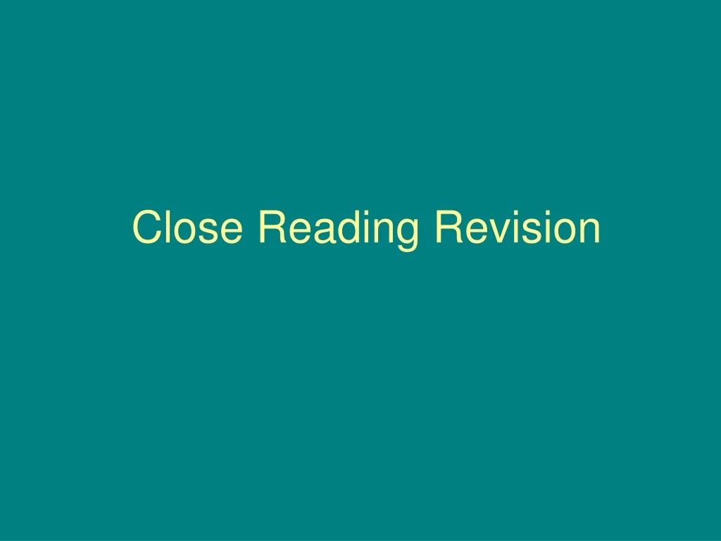 close reading revision