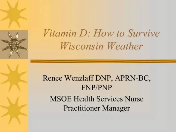 Vitamin D: How to Survive Wisconsin Weather