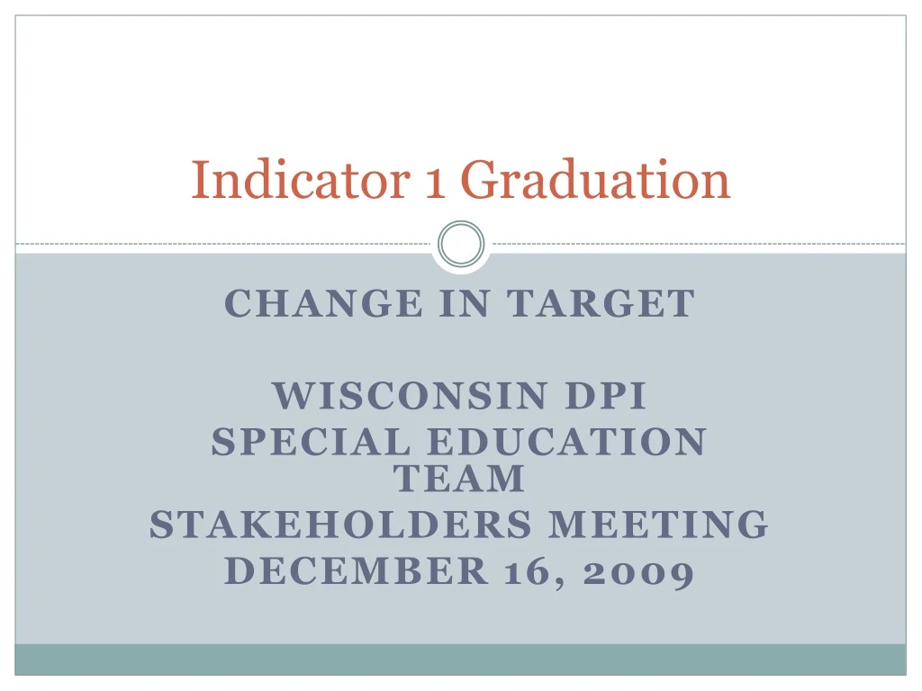 indicator 1 graduation