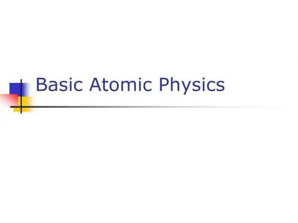 Basic Atomic Physics