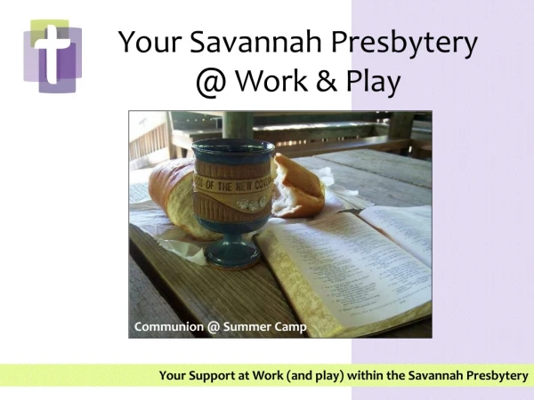 Your Savannah Presbytery @ Work &amp; Play