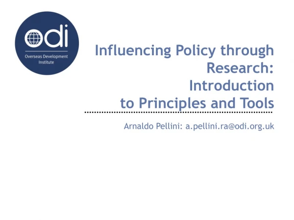 Influencing Policy through Research: Introduction to Principles and Tools