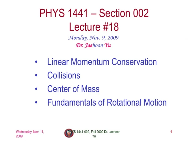 PHYS 1441 – Section 002 Lecture #18