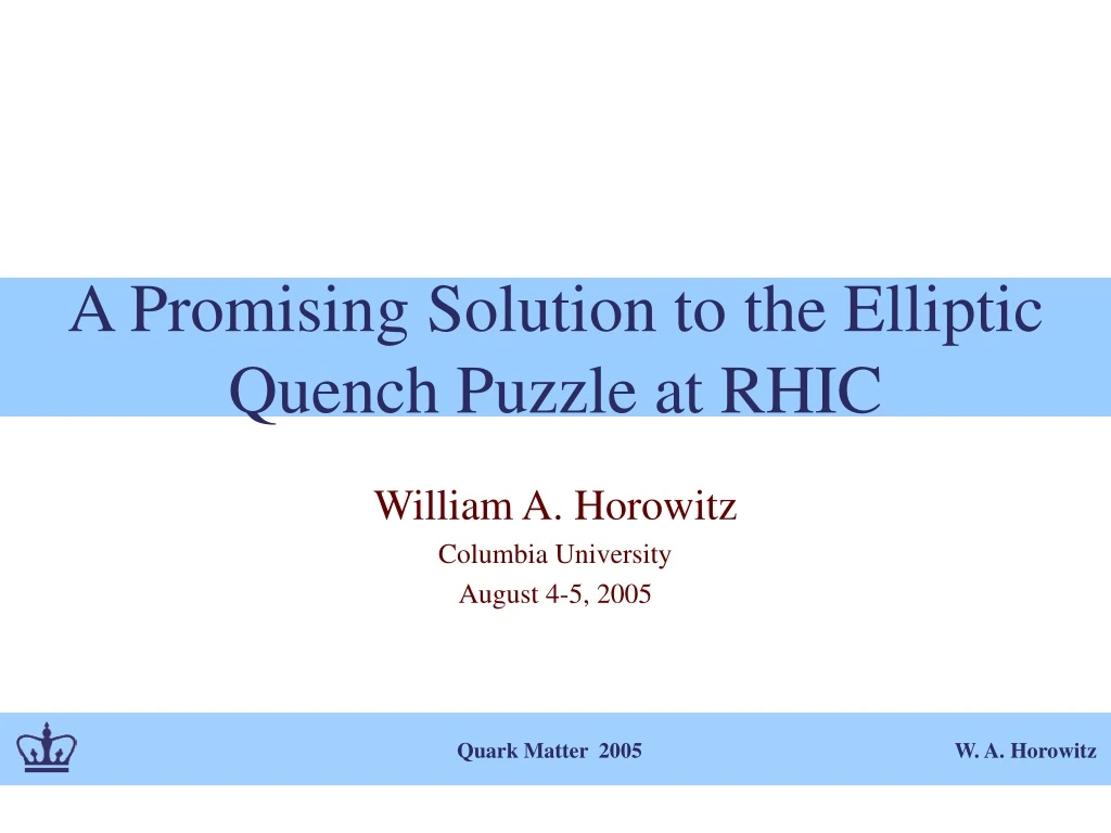 a promising solution to the elliptic quench puzzle at rhic