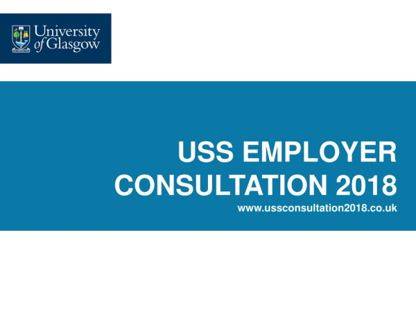USS EMPLOYER CONSULTATION 2018 ussconsultation2018.co.uk