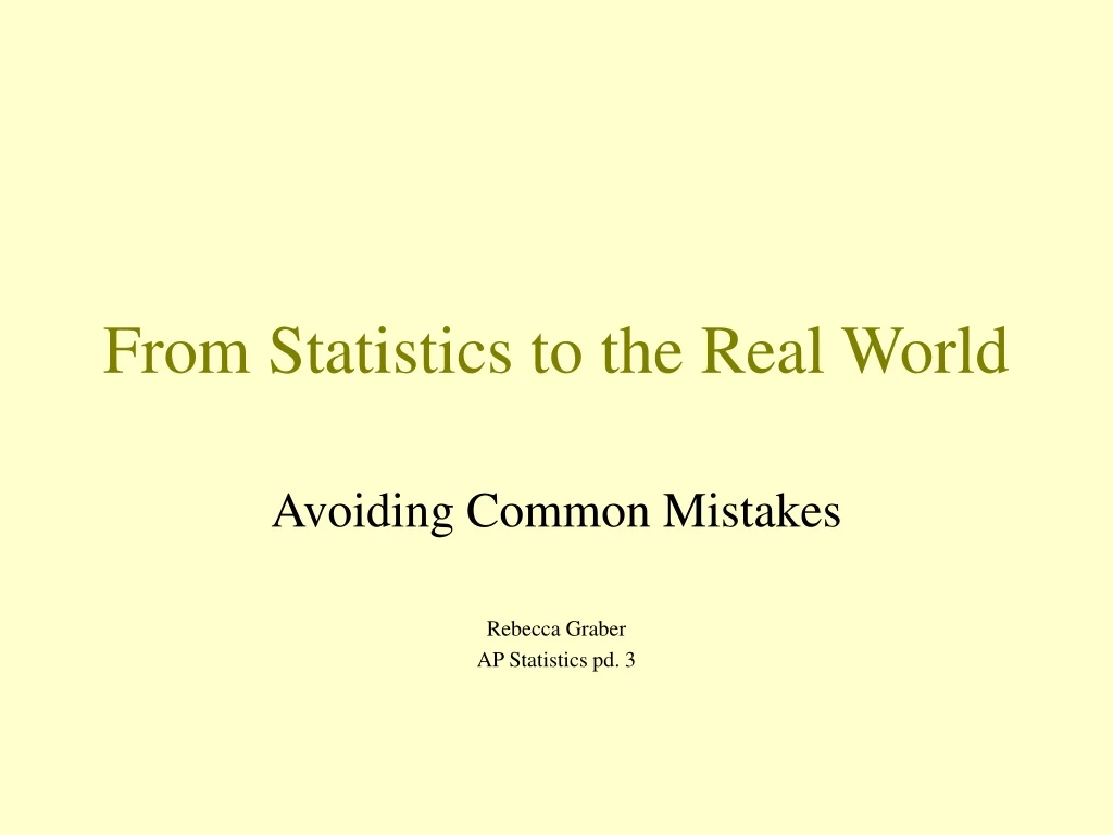 from statistics to the real world