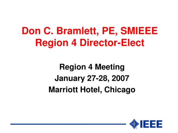 Don C. Bramlett, PE, SMIEEE Region 4 Director-Elect