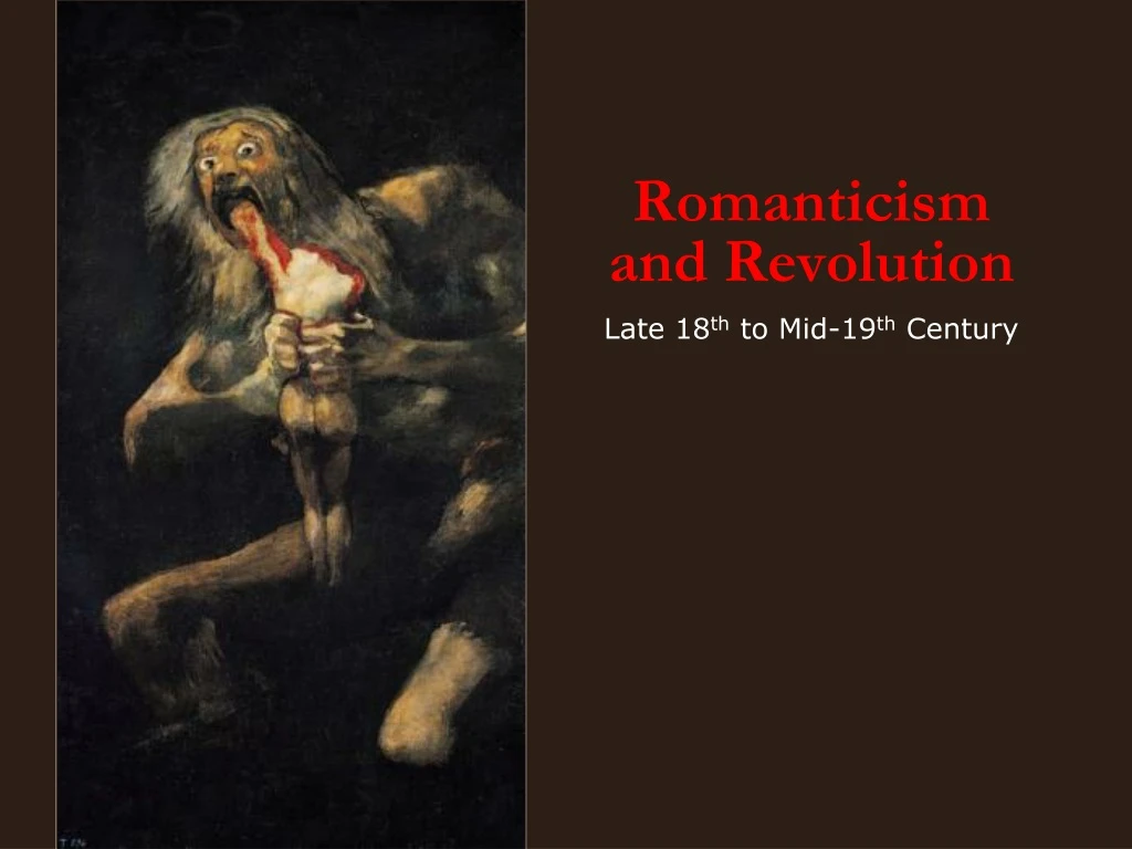romanticism and revolution late 18 th to mid 19 th century