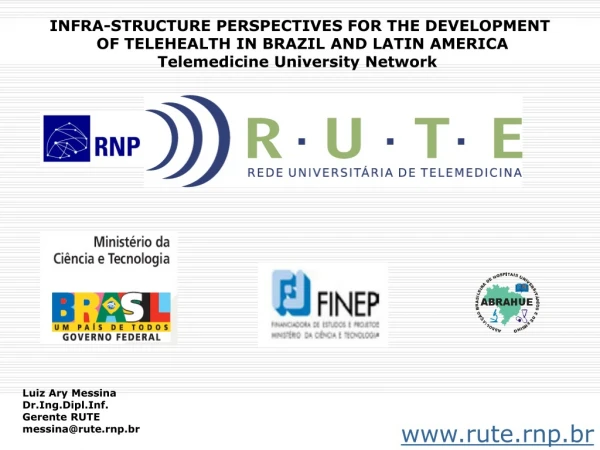 INFRA-STRUCTURE PERSPECTIVES FOR THE DEVELOPMENT OF TELEHEALTH IN BRAZIL AND LATIN AMERICA