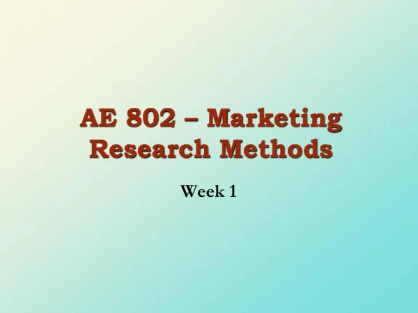 AE 802 Marketing Research Methods