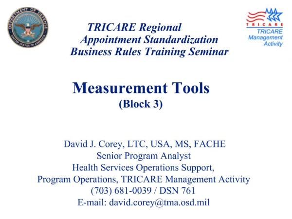 TRICARE Regional Appointment Standardization Business Rules Training Seminar Measurement Tools Block 3