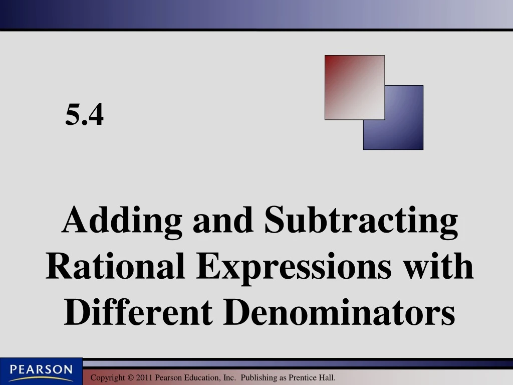 adding and subtracting rational expressions with different denominators