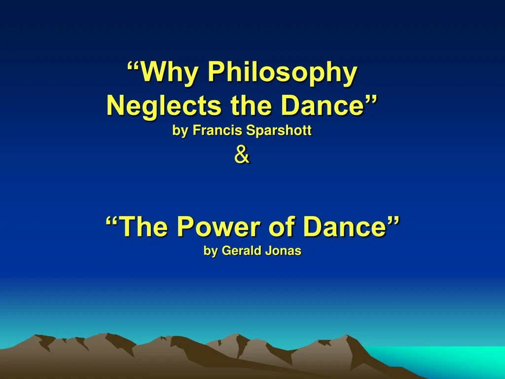 why philosophy neglects the dance by francis sparshott