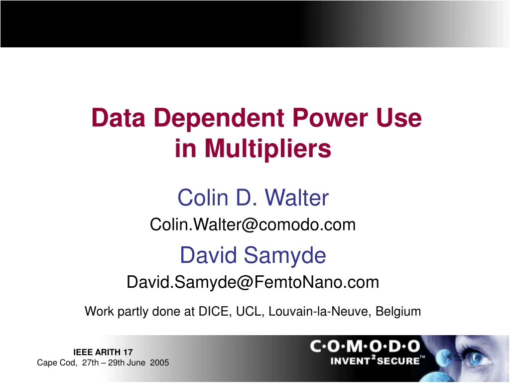data dependent power use in multipliers colin