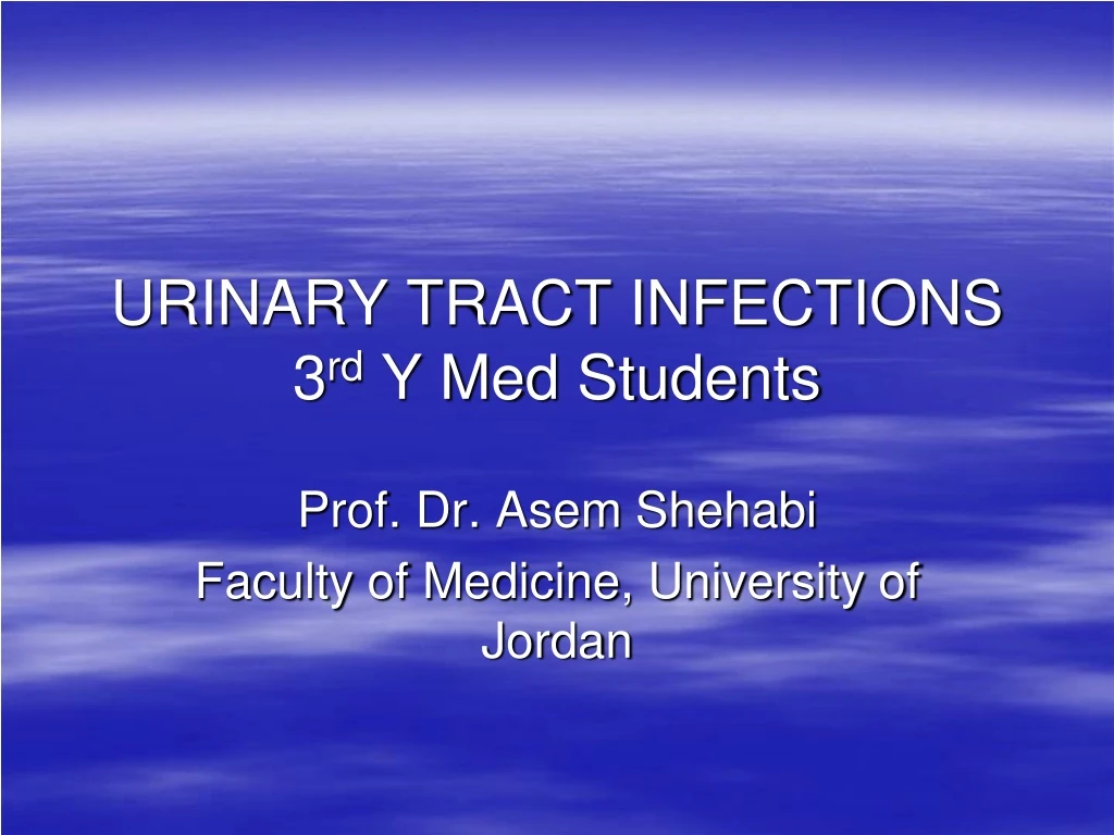urinary tract infections 3 rd y med students