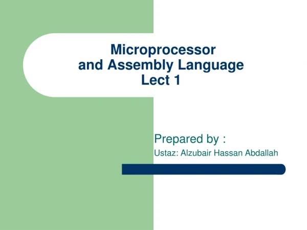 Microprocessor and Assembly Language Lect 1