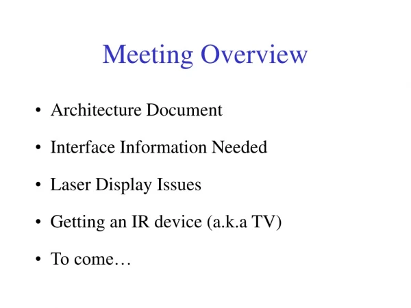 Meeting Overview
