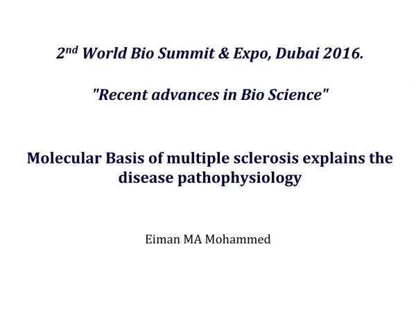 2 nd World Bio Summit &amp; Expo, Dubai 2016. &quot;Recent advances in Bio Science&quot;