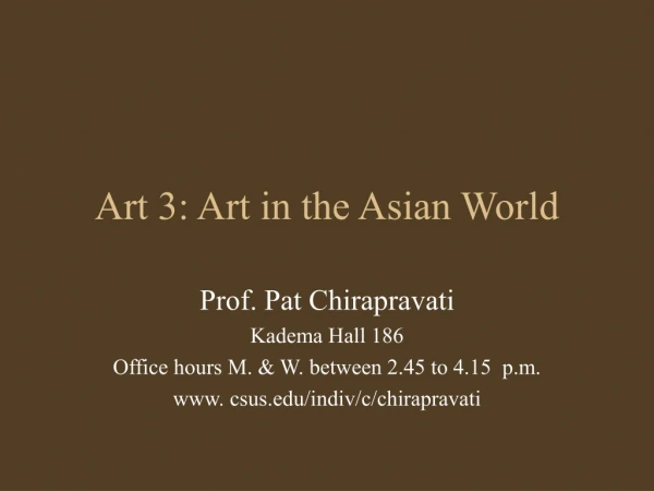 Art 3: Art in the Asian World