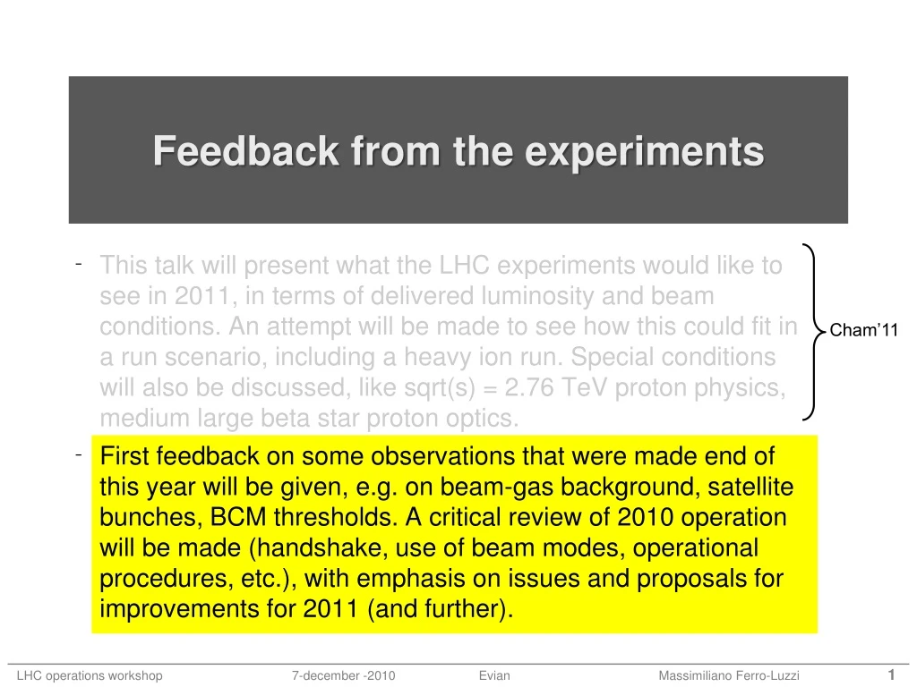 feedback from the experiments