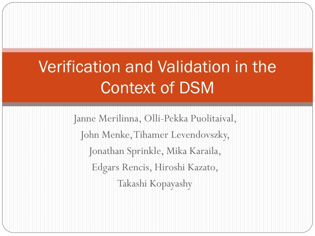 verification and validation in the context of dsm