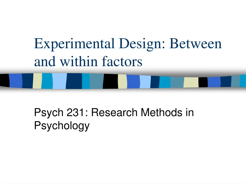 experimental design between and within factors