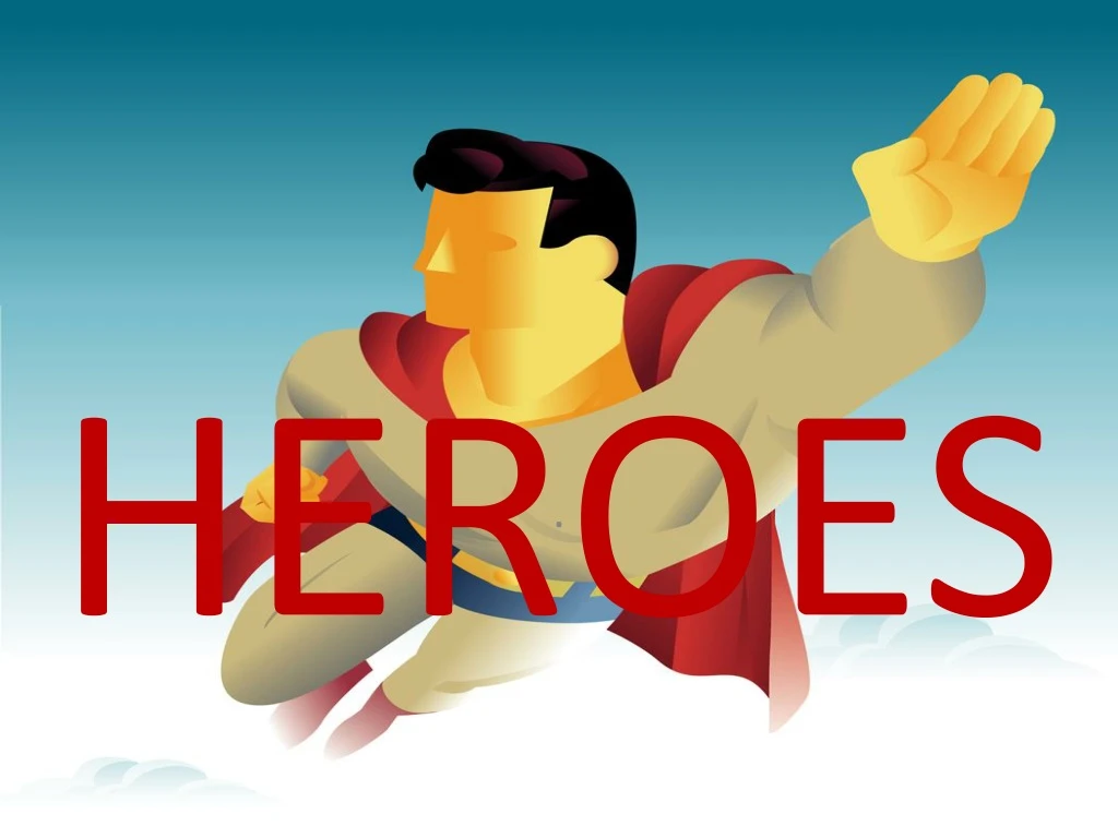 heroes