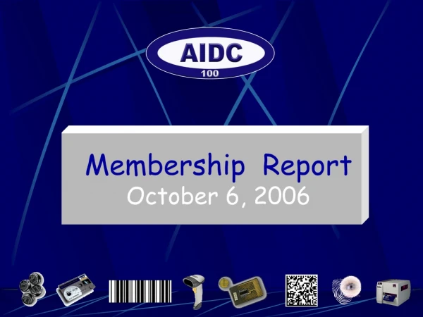 Membership Report October 6, 2006