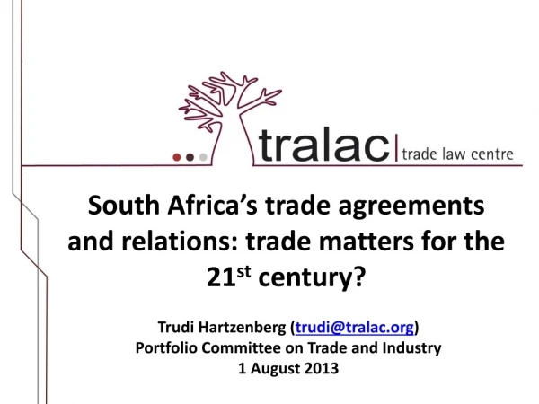 South Africa’s trade agreements and relations: trade matters for the 21 st century?