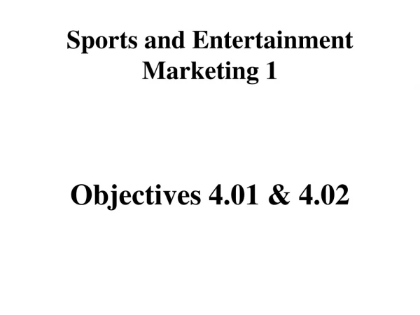Sports and Entertainment Marketing 1
