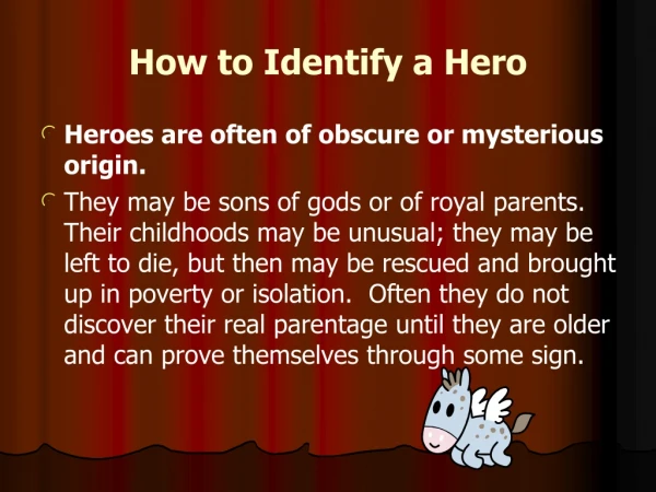 How to Identify a Hero