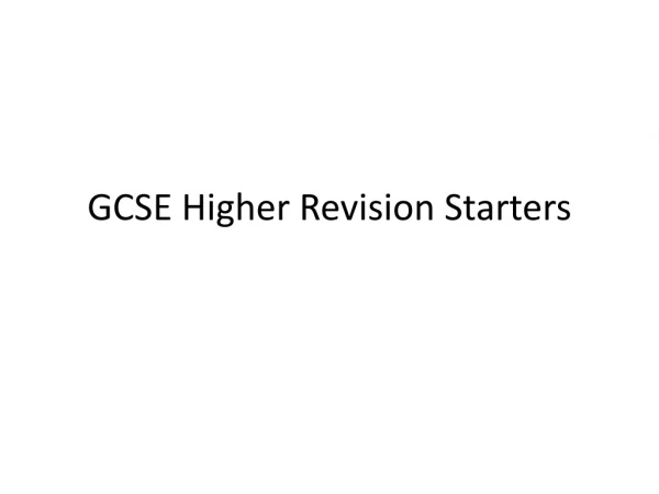 GCSE Higher Revision Starters