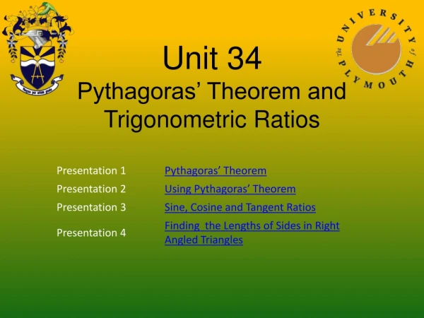 Unit 34 Pythagoras’ Theorem and Trigonometric Ratios