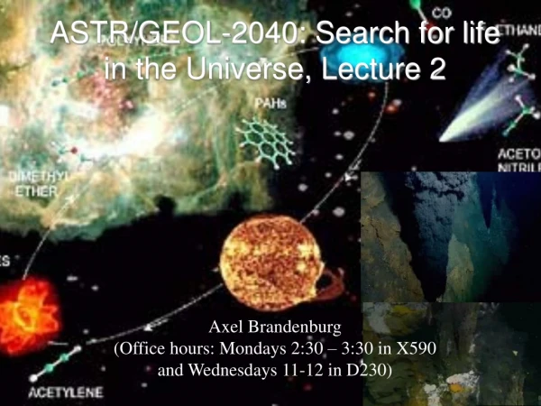 ASTR/GEOL-2040: Search for life in the Universe, Lecture 2