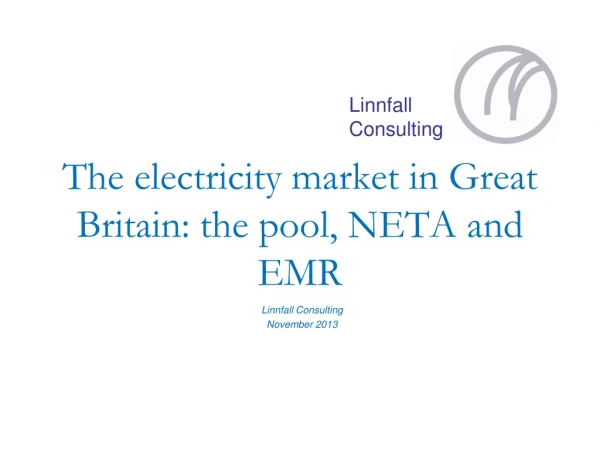 The electricity market in Great Britain: the pool, NETA and EMR