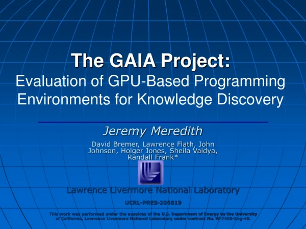 The GAIA Project: Evaluation of GPU-Based Programming Environments for Knowledge Discovery