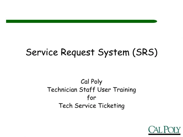 Service Request System (SRS)