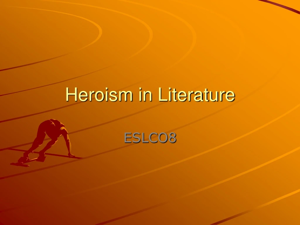 heroism in literature