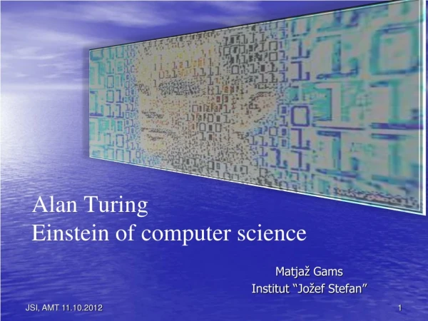 Alan Turing Einstein of computer science
