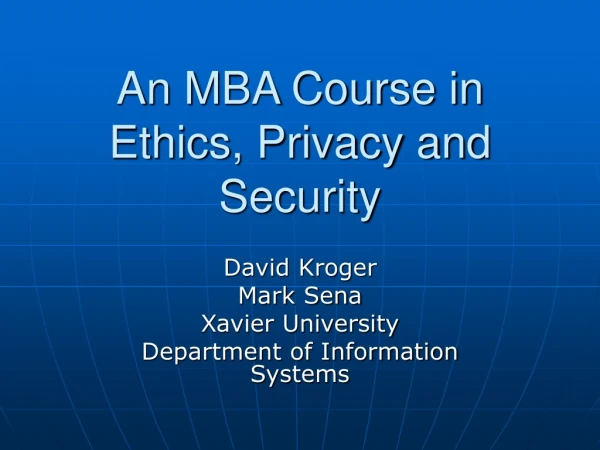 An MBA Course in Ethics, Privacy and Security