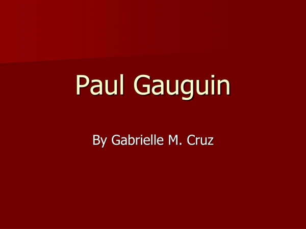 Paul Gauguin