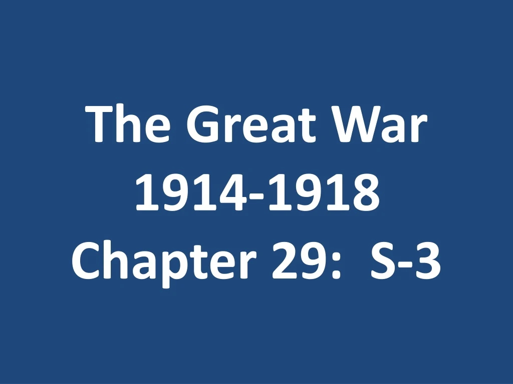 the great war 1914 1918 chapter 29 s 3