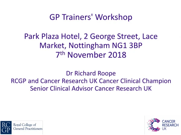 GP Trainers' Workshop Park Plaza Hotel, 2 George Street, Lace Market, Nottingham NG1 3BP