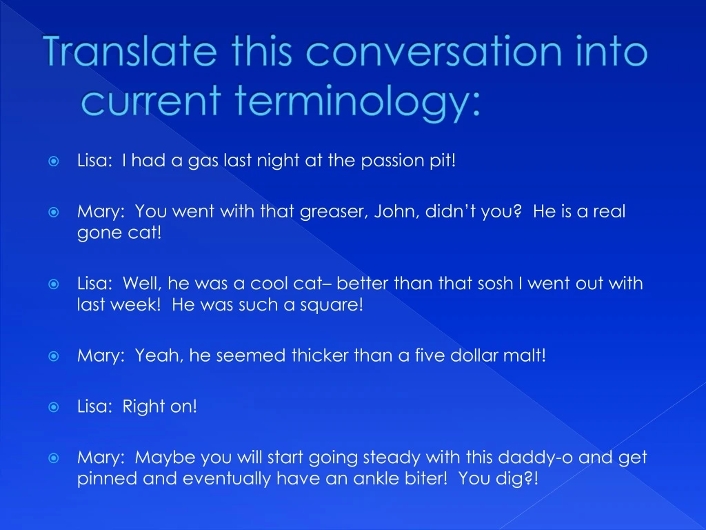 translate this conversation into current terminology