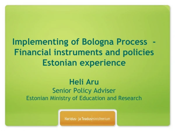 Main Documents shaping the Higher Education (HE) Policy in Estonia