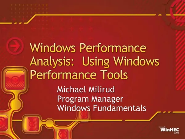 Windows Performance Analysis: Using Windows Performance Tools