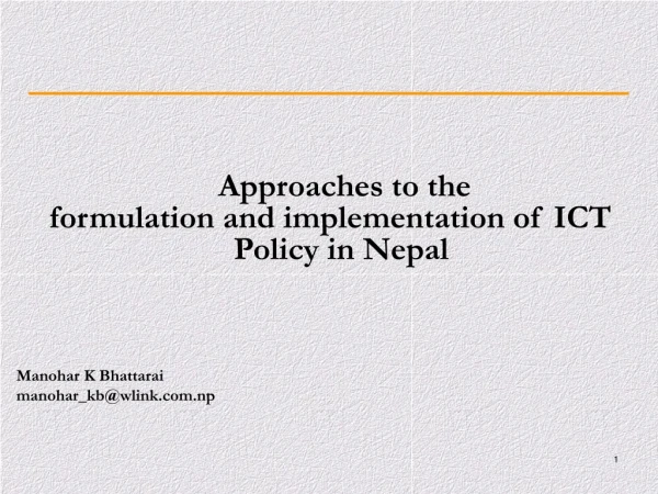 Approaches to the formulation and implementation of ICT Policy in Nepal