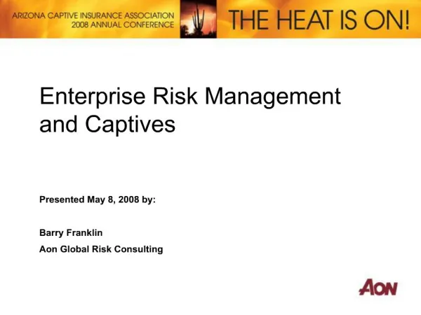 Enterprise Risk Management and Captives