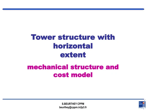 Tower structure with horizontal extent