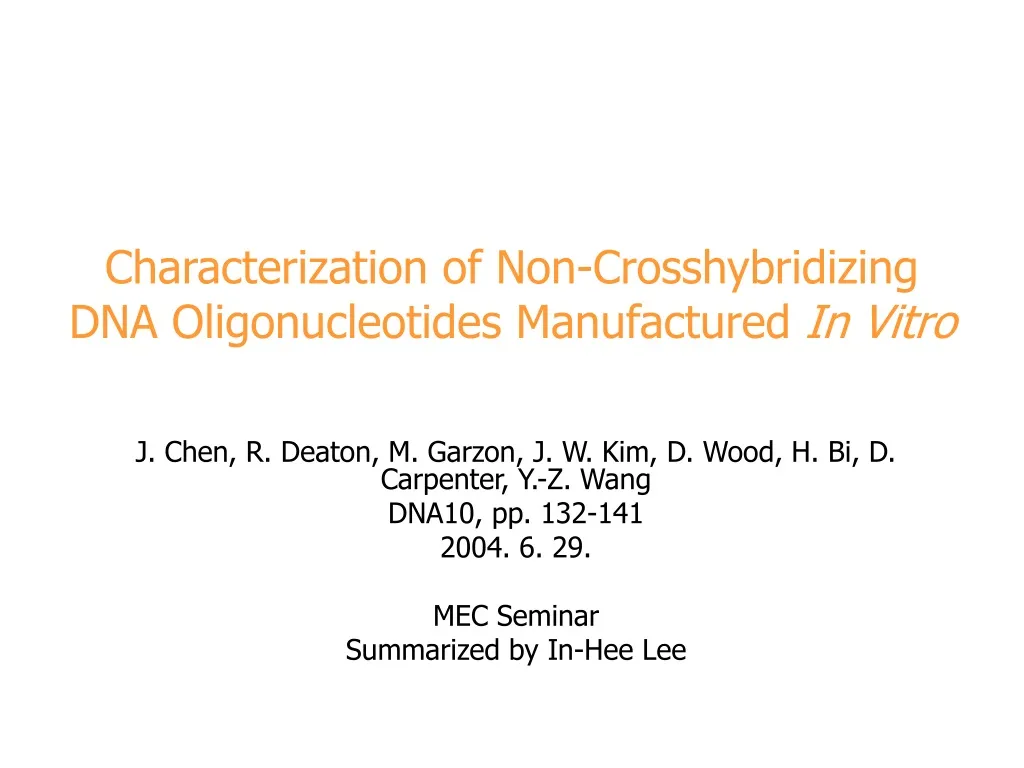 characterization of non crosshybridizing dna oligonucleotides manufactured in vitro